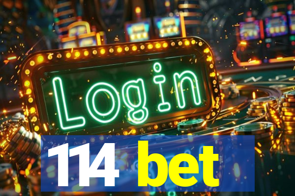 114 bet